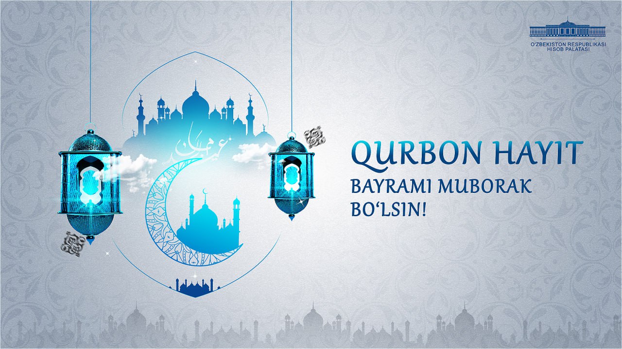 Қурбон ҳайити муборак бўлсин!